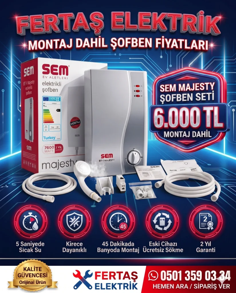 Sem Majesty Premium Şofben Fertaş Elektrik Kampanyası